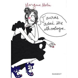 Margaux Motin J'Aurais Adoré Être Ethnologue... Publicité Margaux Motin J'Aurais Adoré Être Ethnologue... Publicité