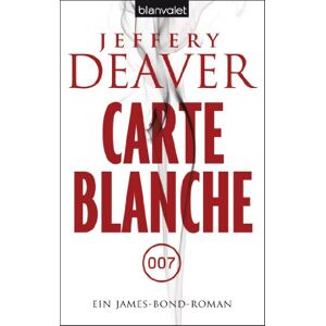 Jeffery Deaver Carte Blanche: Ein James-Bond-Roman - Publicité Jeffery Deaver Carte Blanche: Ein James-Bond-Roman - Publicité