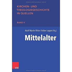 Ritter, Adolf Martin Mittelalter (Kirchen- Und Theologiegeschichte In Quellen) - Publicité Ritter, Adolf Martin Mittelalter (Kirchen- Und Theologiegeschichte In Quellen) - Publicité