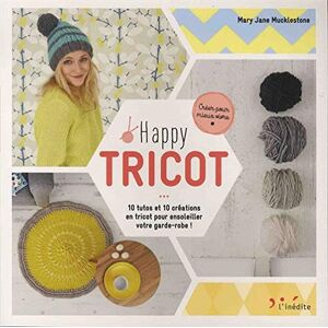 Mucklestone, Mary Jane Happy Tricot : 10 Tutos Et 10 Créations En Tricot Pour Ensoleiller Votre Garde-Robe ! - Publicité Mucklestone, Mary Jane Happy Tricot : 10 Tutos Et 10 Créations En Tricot Pour Ensoleiller Votre Garde-Robe ! - Publicité