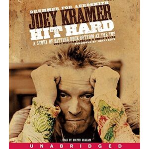 Joey Kramer Hit Hard Cd: A Story Of Hitting Rock Bottom At The Top - Publicité Joey Kramer Hit Hard Cd: A Story Of Hitting Rock Bottom At The Top - Publicité