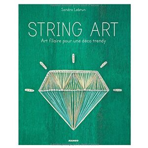 Sandra Lebrun String Art : Art Filaire Pour Une Déco Trendy - Publicité Sandra Lebrun String Art : Art Filaire Pour Une Déco Trendy - Publicité
