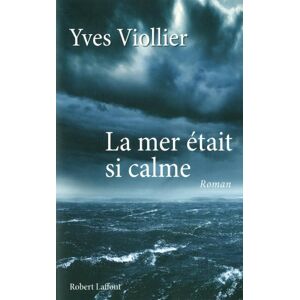 Yves Viollier La Mer Était Si Calme - Publicité Yves Viollier La Mer Était Si Calme - Publicité