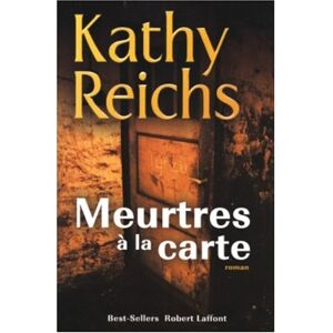 Kathy Reichs Meurtres À La Carte - Publicité Kathy Reichs Meurtres À La Carte - Publicité