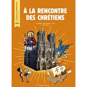 Cécile Dalle A La Rencontre Des Chrétiens Cm1 : Livre De L'Enfant - Publicité Cécile Dalle A La Rencontre Des Chrétiens Cm1 : Livre De L'Enfant - Publicité