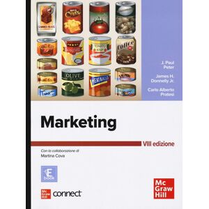 Peter, J. Paul Marketing. Con Connect. Con E-Book (Economia E Discipline Aziendali) - Publicité Peter, J. Paul Marketing. Con Connect. Con E-Book (Economia E Discipline Aziendali) - Publicité