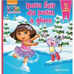 Albin Michel Dora Fait Du Patin À Glace : Avec Des Mots Anglais ! - Publicité Albin Michel Dora Fait Du Patin À Glace : Avec Des Mots Anglais ! - Publicité