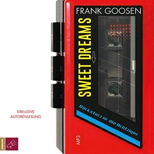 Frank Goosen Sweet Dreams: Rücksturz In Die Achtziger - Publicité Frank Goosen Sweet Dreams: Rücksturz In Die Achtziger - Publicité