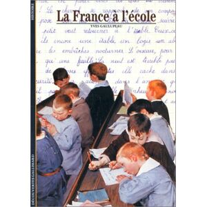 Yves Gaulupeau La France A L'Ecole - Publicité Yves Gaulupeau La France A L'Ecole - Publicité