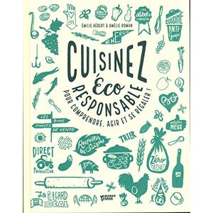 Collectif Cuisinez Éco-Responsable : Pour Comprendre, Agir Et Se Régaler ! - Publicité Collectif Cuisinez Éco-Responsable : Pour Comprendre, Agir Et Se Régaler ! - Publicité