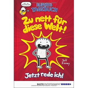 Jeff Kinney Ruperts Tagebuch - Zu Nett Für Diese Welt!: Jetzt Rede Ich! - Publicité Jeff Kinney Ruperts Tagebuch - Zu Nett Für Diese Welt!: Jetzt Rede Ich! - Publicité