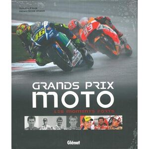 Grands Prix Moto : Les Moments Forts - Publicité Grands Prix Moto : Les Moments Forts - Publicité