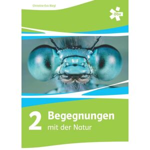 Biegl, Christine Eva Begegnungen Mit Der Natur 2, Schülerbuch + E-Book - Publicité Biegl, Christine Eva Begegnungen Mit Der Natur 2, Schülerbuch + E-Book - Publicité