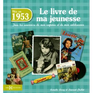 Nés En 1953 : Le Livre De Ma Jeunesse : Tous Les Souvenirs De Mon Enfance Et De Mon Adolescence - Publicité Nés En 1953 : Le Livre De Ma Jeunesse : Tous Les Souvenirs De Mon Enfance Et De Mon Adolescence - Publicité