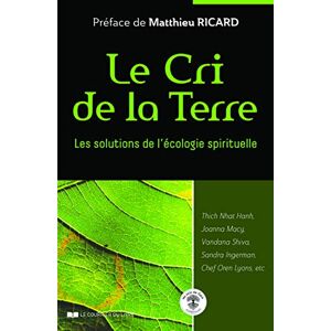 Collectif Le Cri De La Terre : Les Solutions De L'Écologie Spirituelle - Publicité Collectif Le Cri De La Terre : Les Solutions De L'Écologie Spirituelle - Publicité