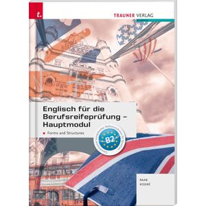 Englisch Für Die Berufsreifeprüfung - Hauptmodul Forms And Structures + E-Book - Publicité Englisch Für Die Berufsreifeprüfung - Hauptmodul Forms And Structures + E-Book - Publicité