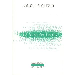 Le Clézio, Jean-Marie Gustave Le Livre Des Fuites - Publicité Le Clézio, Jean-Marie Gustave Le Livre Des Fuites - Publicité