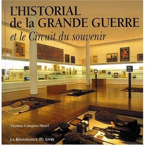 Thomas Compère-Morel L'Historial De La Grande Guerre Et Le Circuit Du Souvenir - Publicité Thomas Compère-Morel L'Historial De La Grande Guerre Et Le Circuit Du Souvenir - Publicité