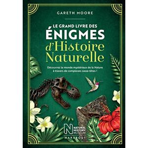Le Grand Livre Des Énigmes D'Histoire Naturelle : Découvrez Le Monde Mystérieux De La Nature À Travers De Complexes Casse-Têtes ! - Publicité Le Grand Livre Des Énigmes D'Histoire Naturelle : Découvrez Le Monde Mystérieux De La Nature À Travers De Complexes Casse-Têtes ! - Publicité