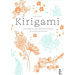 Hina Aoyama Kirigami : L'Art Japonais De La Dentelle En Papier : 23 Modèles De Découpe - Publicité Hina Aoyama Kirigami : L'Art Japonais De La Dentelle En Papier : 23 Modèles De Découpe - Publicité
