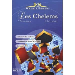 Brigitte Battin Les Chelems : À Sans Atout, À La Couleur : La Théorie Des Enchères, Le Laboratoire Du Jeu De La Carte, Les Tests - Publicité Brigitte Battin Les Chelems : À Sans Atout, À La Couleur : La Théorie Des Enchères, Le Laboratoire Du Jeu De La Carte, Les Tests - Publicité