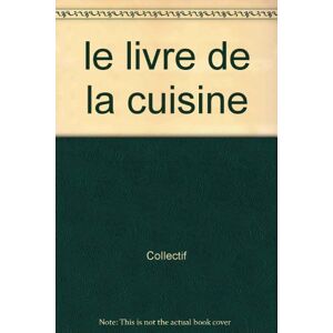 Le Livre De La Cuisine - Publicité Le Livre De La Cuisine - Publicité