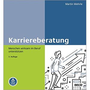 Martin Wehrle Karriereberatung: Menschen Wirksam Im Beruf Unterstützen. Mit E-Book Inside - Publicité Martin Wehrle Karriereberatung: Menschen Wirksam Im Beruf Unterstützen. Mit E-Book Inside - Publicité