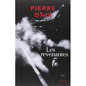 Pierre Daix Les Revenantes - Publicité Pierre Daix Les Revenantes - Publicité