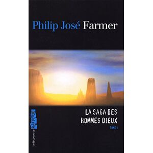 Farmer, Philip Jose La Saga Des Hommes Dieux : Tome 1, Le Faiseur D'Univers. Les Portes De La Création. Cosmos Privé. Les Murs De La Terre - Publicité