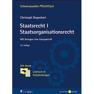 Christoph Degenhart Staatsrecht I. Staatsorganisationsrecht: Mit Bezügen Zum Europarecht. Mit Ebook: Lehrbuch & Entscheidungen (Schwerpunkte Pflichtfach) - Publicité Christoph Degenhart Staatsrecht I. Staatsorganisationsrecht: Mit Bezügen Zum Europarecht. Mit Ebook: Lehrbuch & Entscheidungen (Schwerpunkte Pflichtfach) - Publicité