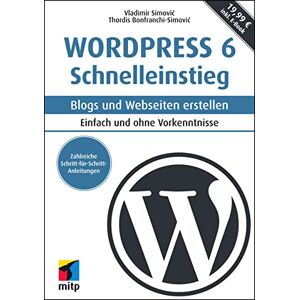 Vladimir Simovic Wordpress 6 Schnelleinstieg: Blogs Und Webseiten Erstellen. Einfach Und Ohne Vorkenntnisse. Inkl. E-Book (Mitp Schnelleinstieg) - Publicité Vladimir Simovic Wordpress 6 Schnelleinstieg: Blogs Und Webseiten Erstellen. Einfach Und Ohne Vorkenntnisse. Inkl. E-Book (Mitp Schnelleinstieg) - Publicité