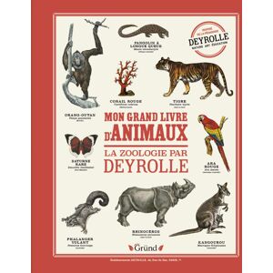 Mon Grand Livre D'Animaux : La Zoologie Par Deyrolle - Publicité Mon Grand Livre D'Animaux : La Zoologie Par Deyrolle - Publicité