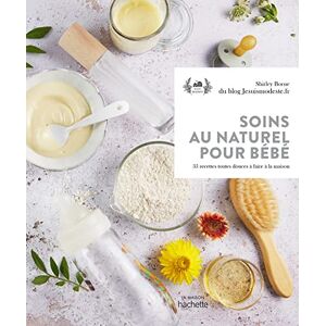 Shirley Borne Soins Au Naturel Pour Bébé : 35 Recettes Toutes Douces À Faire À La Maison - Publicité Shirley Borne Soins Au Naturel Pour Bébé : 35 Recettes Toutes Douces À Faire À La Maison - Publicité