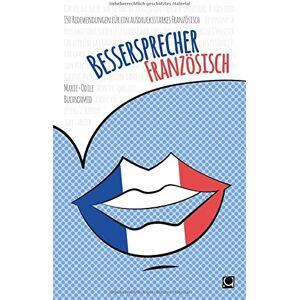Marie-Odile Buchschmid Bessersprecher Französisch: 150 Redewendungen Für Ein Ausdrucksstarkes Französisch (+ E-Book Inside) - Publicité Marie-Odile Buchschmid Bessersprecher Französisch: 150 Redewendungen Für Ein Ausdrucksstarkes Französisch (+ E-Book Inside) - Publicité