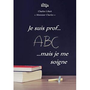 Je Suis Prof... Mais Je Me Soigne - Publicité Je Suis Prof... Mais Je Me Soigne - Publicité