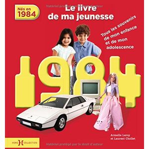 Nés En 1984 : Le Livre De Ma Jeunesse : Tous Les Souvenirs De Mon Enfance Et De Mon Adolescence - Publicité Nés En 1984 : Le Livre De Ma Jeunesse : Tous Les Souvenirs De Mon Enfance Et De Mon Adolescence - Publicité