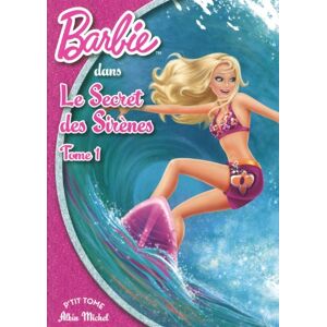 Albin Michel Barbie Et Le Secret Des Sirènes. Vol. 1 - Publicité Albin Michel Barbie Et Le Secret Des Sirènes. Vol. 1 - Publicité