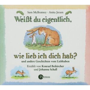 Weißt Du Eigentlich, Wie Lieb Ich Dich Hab? Cd: ... Und Andere Geschichten Vom Liebhaben. Lesung - Publicité Weißt Du Eigentlich, Wie Lieb Ich Dich Hab? Cd: ... Und Andere Geschichten Vom Liebhaben. Lesung - Publicité