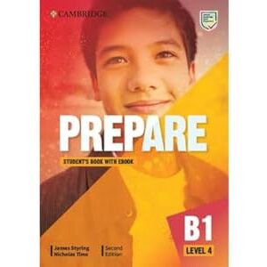 James Styring Prepare Level 4 Student'S Book With Ebook (Cambridge English Prepare!) - Publicité James Styring Prepare Level 4 Student'S Book With Ebook (Cambridge English Prepare!) - Publicité