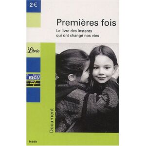 Collectif Premières Fois : Le Livre Des Instants Qui Ont Changé Nos Vies - Publicité Collectif Premières Fois : Le Livre Des Instants Qui Ont Changé Nos Vies - Publicité