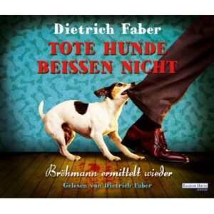 Dietrich Faber Tote Hunde Beißen Nicht - Publicité Dietrich Faber Tote Hunde Beißen Nicht - Publicité