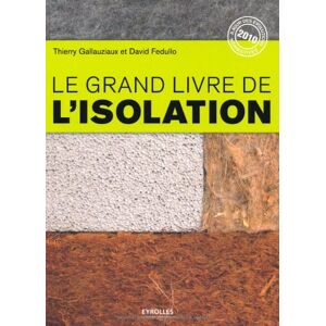 Thierry Gallauziaux Le Grand Livre De L'Isolation - Publicité Thierry Gallauziaux Le Grand Livre De L'Isolation - Publicité