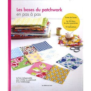 Editions de Saxe Les Bases Du Patchwork En Pas À Pas - Publicité Editions de Saxe Les Bases Du Patchwork En Pas À Pas - Publicité