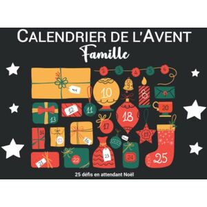 Lise Thomas Calendrier De L’avent Famille: Livre D’activités À Partager En Famille En Attendant Noël 1 Jeu Par Jour Du 1er Au 25 Décembre Pour S’amuser Et Rigoler Ensemble ! - Publicité Lise Thomas Calendrier De L’avent Famille: Livre D’activités À Partager En Famille En Attendant Noël 1 Jeu Par Jour Du 1er Au 25 Décembre Pour S’amuser Et Rigoler Ensemble ! - Publicité