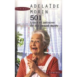 Adélaïde Morin 501 Trucs Et Astuces De Ma Grand-Mère - Publicité Adélaïde Morin 501 Trucs Et Astuces De Ma Grand-Mère - Publicité