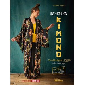 Annabel Benilan Inspiration Kimono : 15 Modèles Élégants À Coudre : Vestes, Robes, Top... Publicité Annabel Benilan Inspiration Kimono : 15 Modèles Élégants À Coudre : Vestes, Robes, Top... Publicité