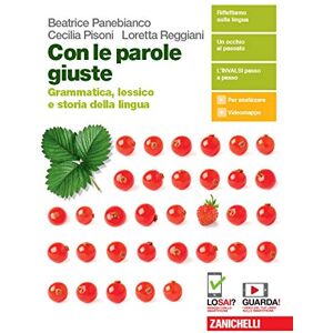 Con Le Parole Giuste. Grammatica, Lessico E Storia Della Lingua. Con Testi, Comunicazione E Scrittura. Per Le Scuole Superiori. Con E-Book. Con Espansione Online - Publicité Con Le Parole Giuste. Grammatica, Lessico E Storia Della Lingua. Con Testi, Comunicazione E Scrittura. Per Le Scuole Superiori. Con E-Book. Con Espansione Online - Publicité