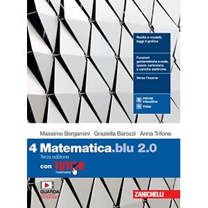 Matematica Blu 2.0. Con Tutor. Per Le Scuole Superiori. Con E-Book. Con Espansione Online (Vol. 4) - Publicité Matematica Blu 2.0. Con Tutor. Per Le Scuole Superiori. Con E-Book. Con Espansione Online (Vol. 4) - Publicité