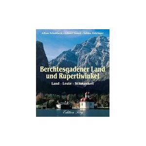 Alfons Schuhbeck Berchtesgadener Land Und Rupertiwinkel. Land - Leute - Schmankerl - Publicité