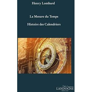 Lombard Henry La Mesure Du Temps Histoire Des Calendriers - Publicité Lombard Henry La Mesure Du Temps Histoire Des Calendriers - Publicité